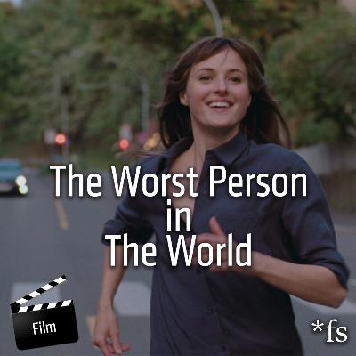Film #26 | The Worst Person in the World Film #26 | The Worst Person in the World
