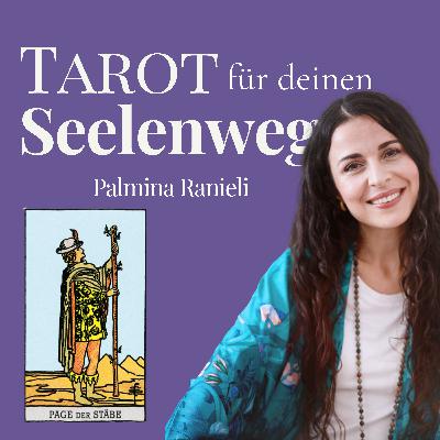 #109 Tagesenergie Donnerstag - Page der Stäbe: Mut, Fehler zu machen und dem Leben zu vertrauen