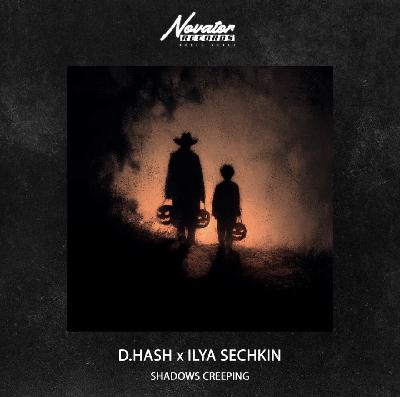 D.Hash, ILYA SECHKIN - Shadows Creeping