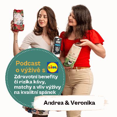 89. Zdravotní benefity či rizika kávy, matchy a vliv výživy na kvalitní spánek (Mgr. Andrea Pospíšil Jakešová & Ing. Mgr. Veronika Pourová)
