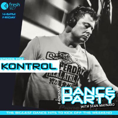 Friday Dance Party #193 with Kontrol