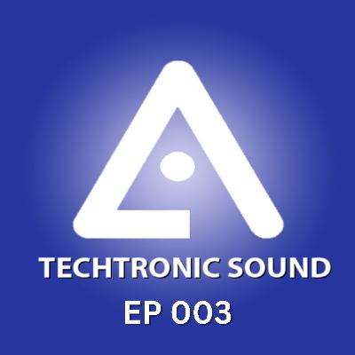 #003 Techtronic Sound #003 Techtronic Sound