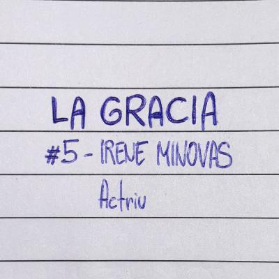 05 - IRENE MINOVAS es actriz 05 - IRENE MINOVAS es actriz