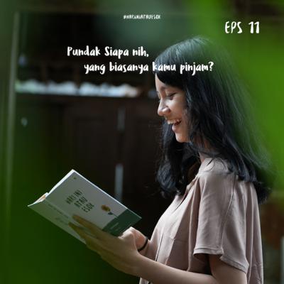 Eps 11 - Pundak Siapa yang Biasa Kamu Pinjam?