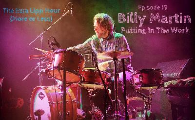 19 - Billy Martin (Medeski Martin & Wood) Putting In The Work 19 - Billy Martin (Medeski Martin & Wood) Putting In The Work