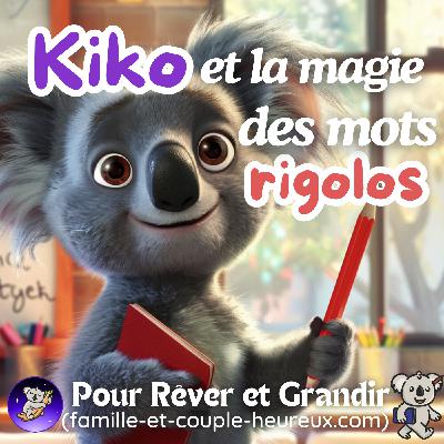 Le secret magique de Kiko pour apprendre facilement | Voix douce Patricia | Histoire pour s'endormir