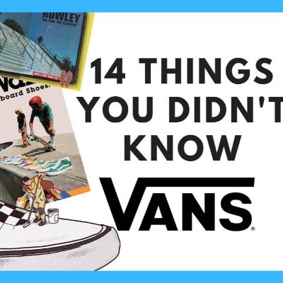 Vans Shoes: 14 Things You Didn't Know About Vans