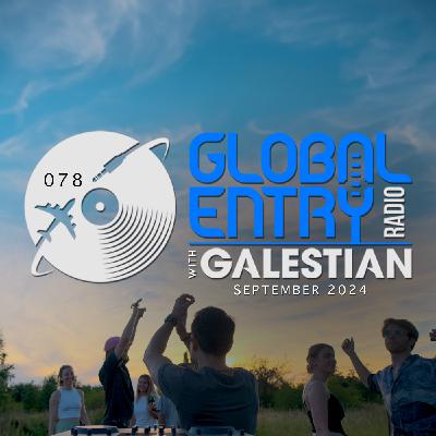 Global Entry Radio 078 | Tempelhofer Feld Berlin | Galestian Global Entry Radio 078 | Tempelhofer Feld Berlin | Galestian