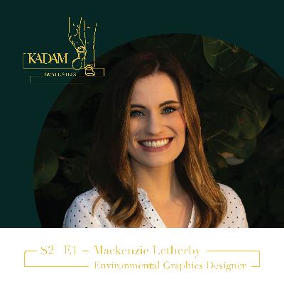 S2-E1 | Mackenzie Letherby | Environmental Graphics Designer | Currently a Designer at Benson Integrated Marketing Solutions
