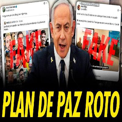 NETANYAHU ROMPE EL PLAN DE PAZ Y EL SIONISMO LANZA CAMPAÑA DE FAKE NEWS SOBRE LOS REHENES ENTRETADOS NETANYAHU ROMPE EL PLAN DE PAZ Y EL SIONISMO LANZA CAMPAÑA DE FAKE NEWS SOBRE LOS REHENES ENTRETADOS
