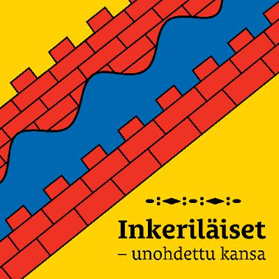6. Inkeriläiset - Unohdettu kansa - Inkeriläinen kulttuuri ja identiteetti - Ruoka ja yhteisöllisyys