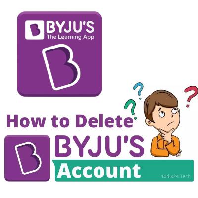 How To Delete Byju’s Account ?