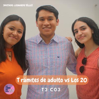Trámites de adulto vs Los 20 T3 C03 | LCDL20 PODCAST