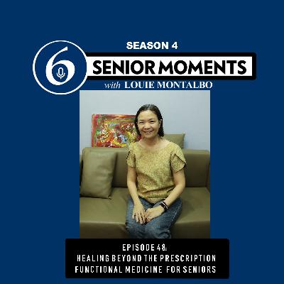 EPISODE 48: HEALING BEYOND THE PRESCRIPTION: FUNCTIONAL MEDICINE FOR THE SENIORS EPISODE 48: HEALING BEYOND THE PRESCRIPTION: FUNCTIONAL MEDICINE FOR THE SENIORS