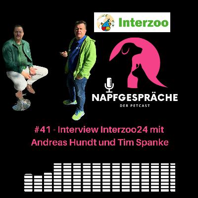#41 - Interview Interzoo24 mit Andreas Hundt und Tim Spanke