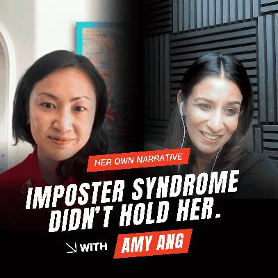 Imposter Syndrome Didn't Hold Her | Amy Ang | HON EP14