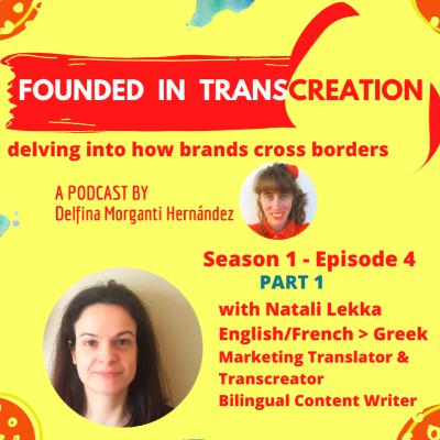 S1 E4 P1 | 😎Transcreation, copywriting and content writing with Natali Lekka S1 E4 P1 | 😎Transcreation, copywriting and content writing with Natali Lekka
