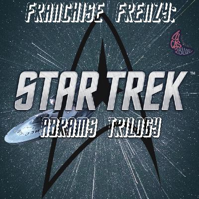 LN Episode 14 - Star Trek Abrams Trilogy LN Episode 14 - Star Trek Abrams Trilogy