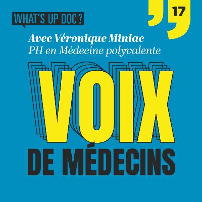 Véronique Miniac, médecine polyvalente : "Pendant mes études, j'ai vu trop de choses contraires au respect des patients"