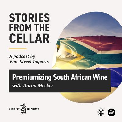 Raising the Floor: Premiumizing South African Wines