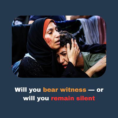 Will you bear witness — or will you remain silent - Light Upon Light by IslamiCity
