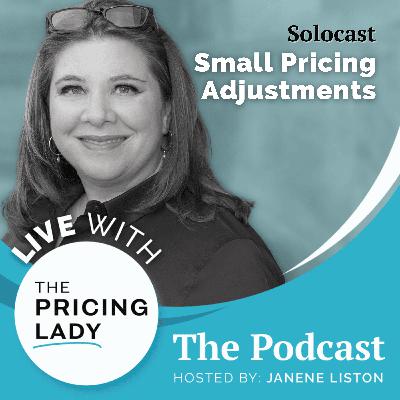 Small Pricing Adjustments – Why Small Steps Mean More Than You Think
