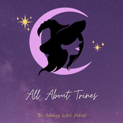 All About Trines All About Trines