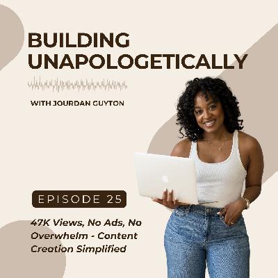 47K Views, No Ads, No Overwhelm - Video Content Creation Simplified