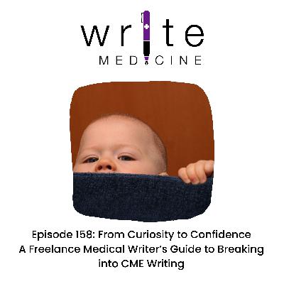 From Curiosity to Confidence: A Freelance Medical Writer’s Guide to Breaking into CME Writing