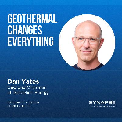 The Geothermal Breakthrough: Heating Homes Smarter, Cheaper, and Cleaner with Dan Yates