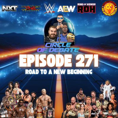 Circle Of Debate - Road To A New Beginning (WWE/AEW/NXT/NJPW) Circle Of Debate - Road To A New Beginning (WWE/AEW/NXT/NJPW)