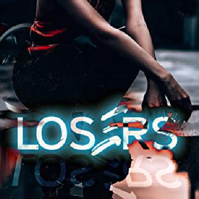 Read (EPUB) Books Losers: Part I (Losers, #1) by Harley Laroux