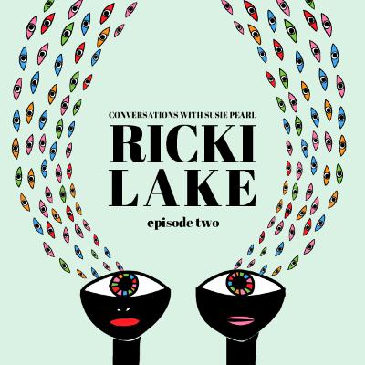 Episode 2 : Ricki Lake
