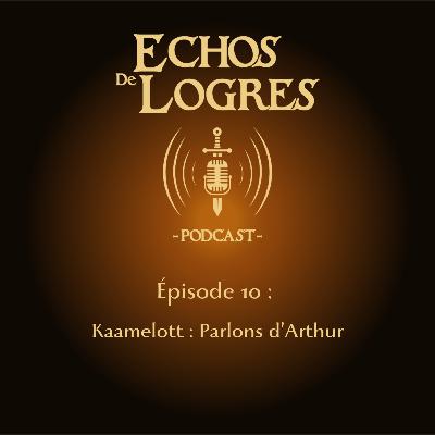 Kaamelott : Parlons d'Arthur