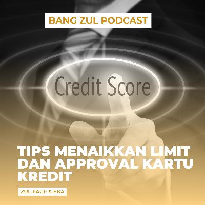 Tips Menaikkan Limit dan Approval Kartu Kredit Tips Menaikkan Limit dan Approval Kartu Kredit