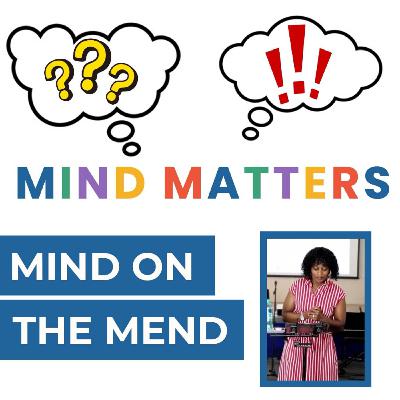 Mind on the Mend | Mind Matters Mind on the Mend | Mind Matters