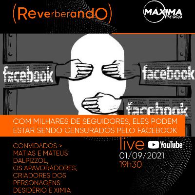 #29: com milhares de seguidores, eles pode estar sendo censurados pelo Facebook
