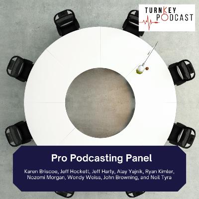 Pro Podcasting Panel