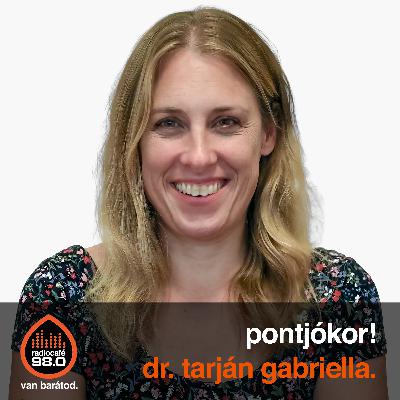 pontjókor! - Dr. Tarján Gabriella (2026-02-02)