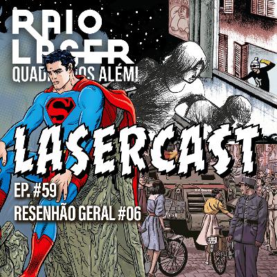 #59 - Resenhão Geral #06 #59 - Resenhão Geral #06