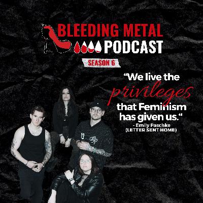 Collaborations by Women in Metal w/ LETTERS SENT HOME | Bleeding Metal Podcast 6.1
