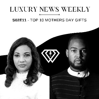 S02E11 - Top 10 Mother's Day Gifts