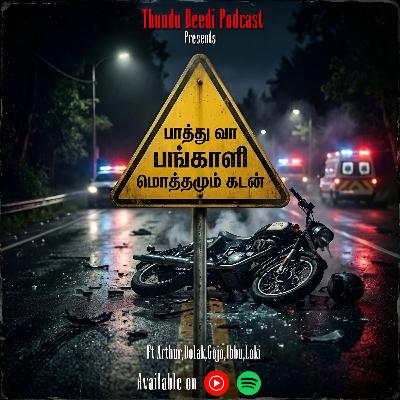 S07E13 – Paathu Vaa Pangaali Mothamum Kadan Ft. Arthur, Dolak, Loki, Gojo and Ibbu