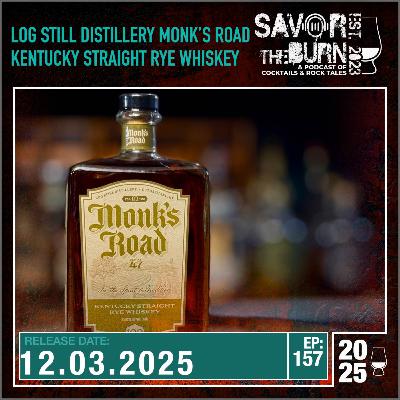EP 157 - Monk's Road Kentucky Straight Rye Whiskey