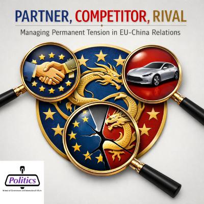 Partner, Competitor, Rival: Managing Permanent Tension in EU-China Relations