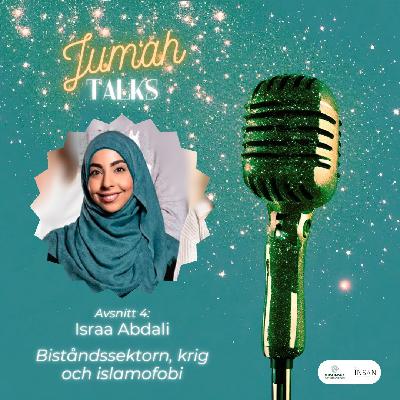 21. Jum'ah Talks: Biståndssektorn, krig och islamofobi med Israa Abdali 21. Jum'ah Talks: Biståndssektorn, krig och islamofobi med Israa Abdali
