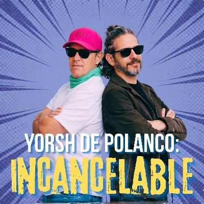 YORSH DE POLANCO: INCANCELABLE