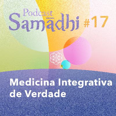 #17. Medicina Integrativa de Verdade (com Dr. Vinícius Bonisson)