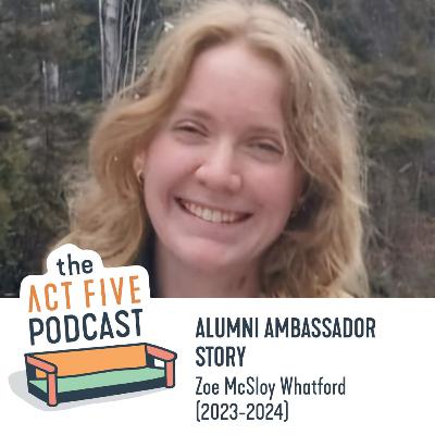 Ep 35: Alumni Ambassador Intern: Zoe McSloy Whatford