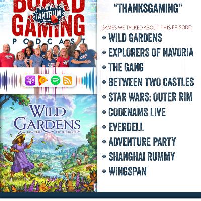 Tantrum House Ep 265: "Thanksgaming"